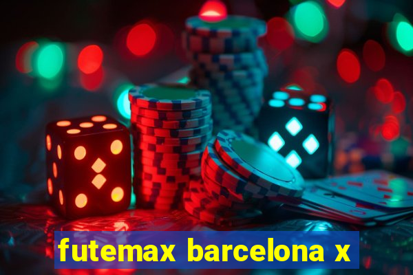 futemax barcelona x